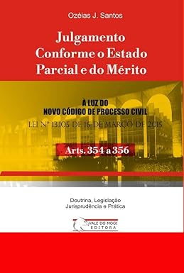 Julgamento Conforme o Estado do Processo: Arts. 354 a 356 NCPC